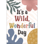 Teacher Created Resources Itâ€™s a Wild, Wonderful Day Positive Poster [TCR7396]
