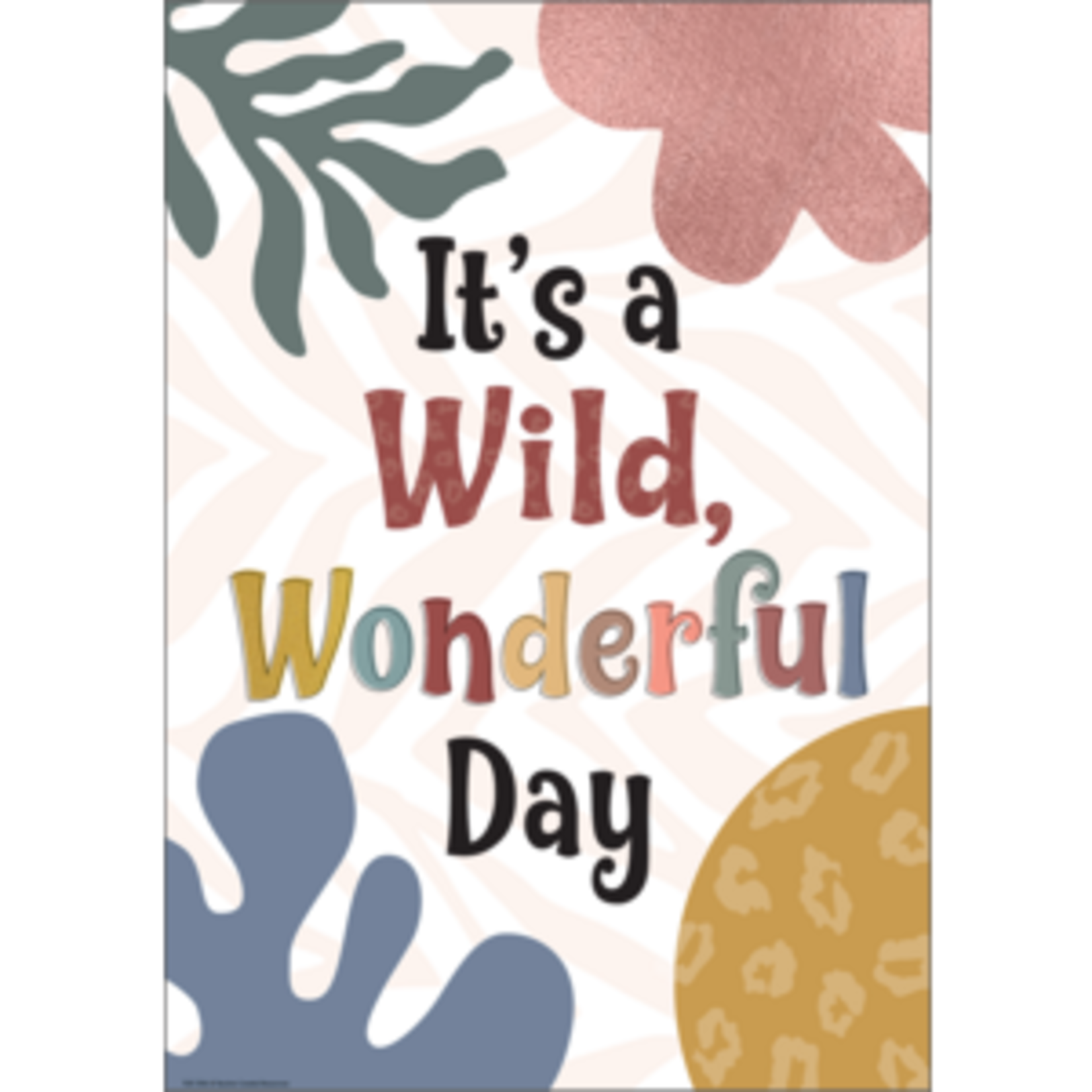 Teacher Created Resources Itâ€™s a Wild, Wonderful Day Positive Poster [TCR7396]