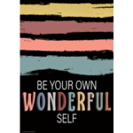 Teacher Created Resources Be Your Own Wonderful Self Positive Poster [TCR7486]