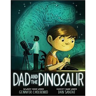 G.P. Putnam's Sons Books for Young Readers Dad and the Dinosaur [Hardcover Picture Book] by Gennifer Choldenko