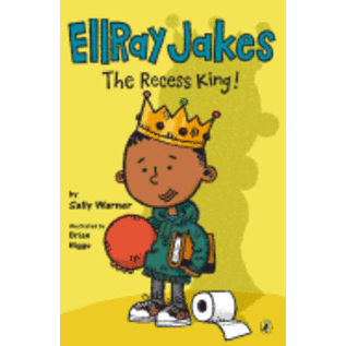 PENGUIN RANDOM HOUSE EllRay Jakes the Recess King! ( EllRay Jakes #8 ) by Sally Warner