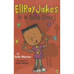 PENGUIN RANDOM HOUSE EllRay Jakes Is a Rock Star! ( EllRay Jakes #02 ) by Sally Warner [9780142419892]