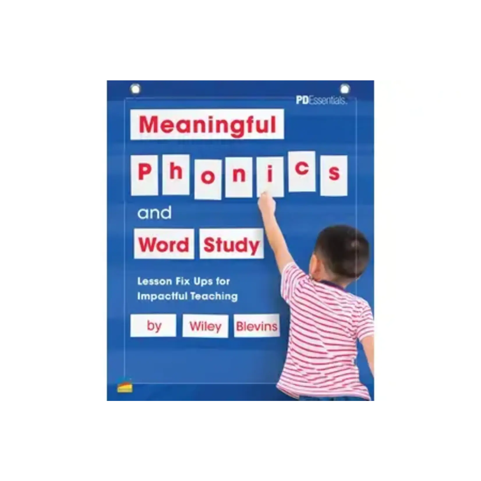 Benchmark Education Meaningful Phonics and Word Study: Lesson Fix Ups for Impactful teaching by W Blevins [97819873320010]