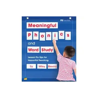 Benchmark Education Meaningful Phonics and Word Study: Lesson Fix Ups for Impactful teaching by W Blevins