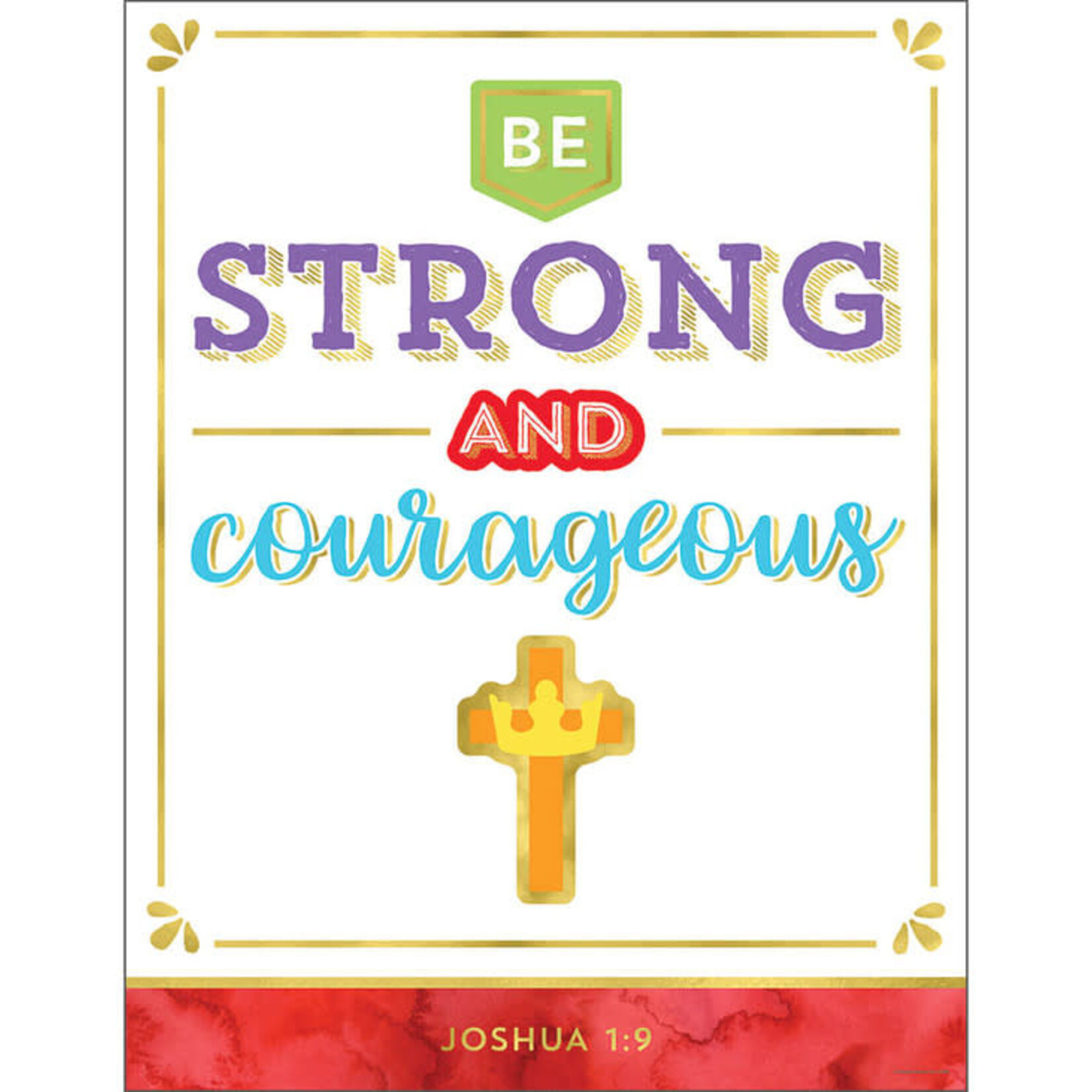 Carson-Dellosa Publishing Group Be Strong and Courageous Chart 17x22 [CD114293]