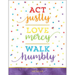Carson-Dellosa Publishing Group Chart-Act Justly Love Mercy Walk Humbly 17x22 [CD114287]