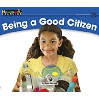 NEWMARK LEARNING Being a Good Citizen
