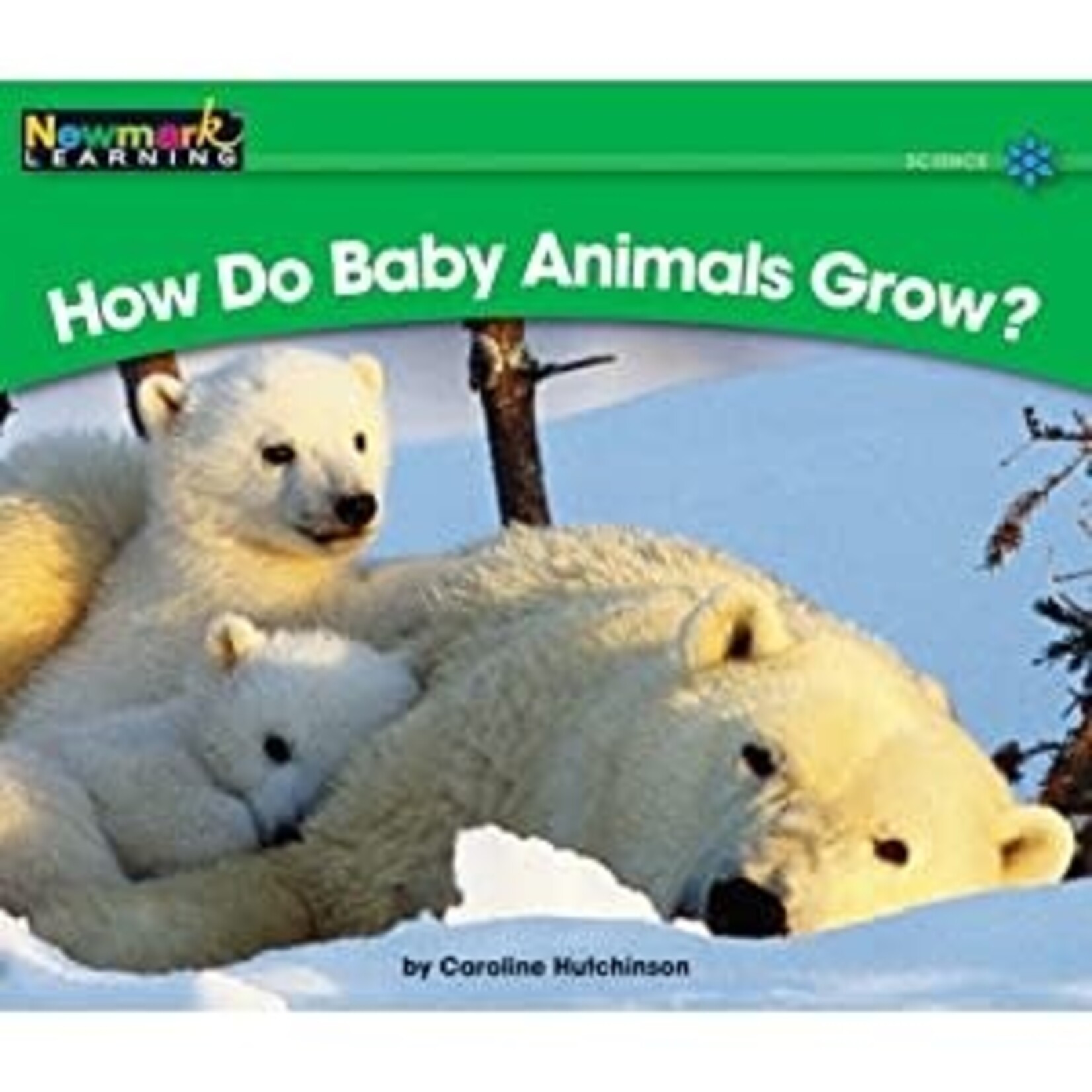 NEWMARK LEARNING How Do Baby Animals Grow? [NL0034]