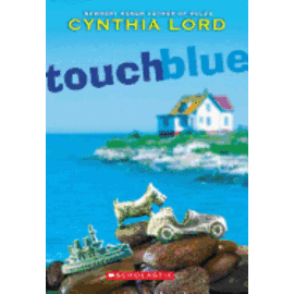 SCHOLASTIC Touch Blue by Lord, Cynthia