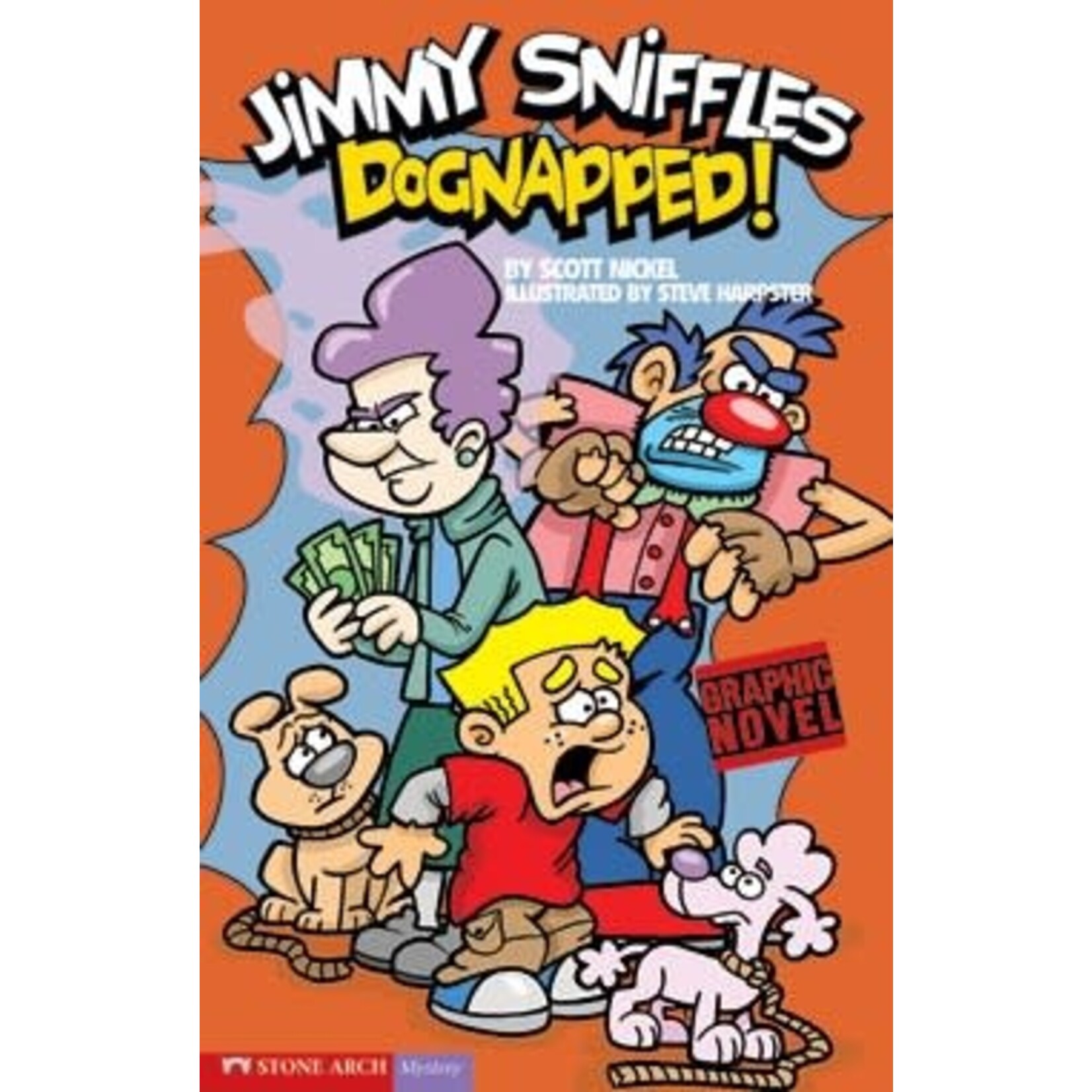 CAPSTONE Dognapped!: Jimmy Sniffles by Scott Nickel [9781598892260]