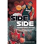 CAPSTONE Side-By-Side Basketball Stars: Comparing Pro Basketball's Greatest Players (Side-By-Side Sports) [9781476561691]