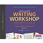 HEINEMANN A Teacher's Guide to Writing Workshop Essentials: Time, Choice, Response