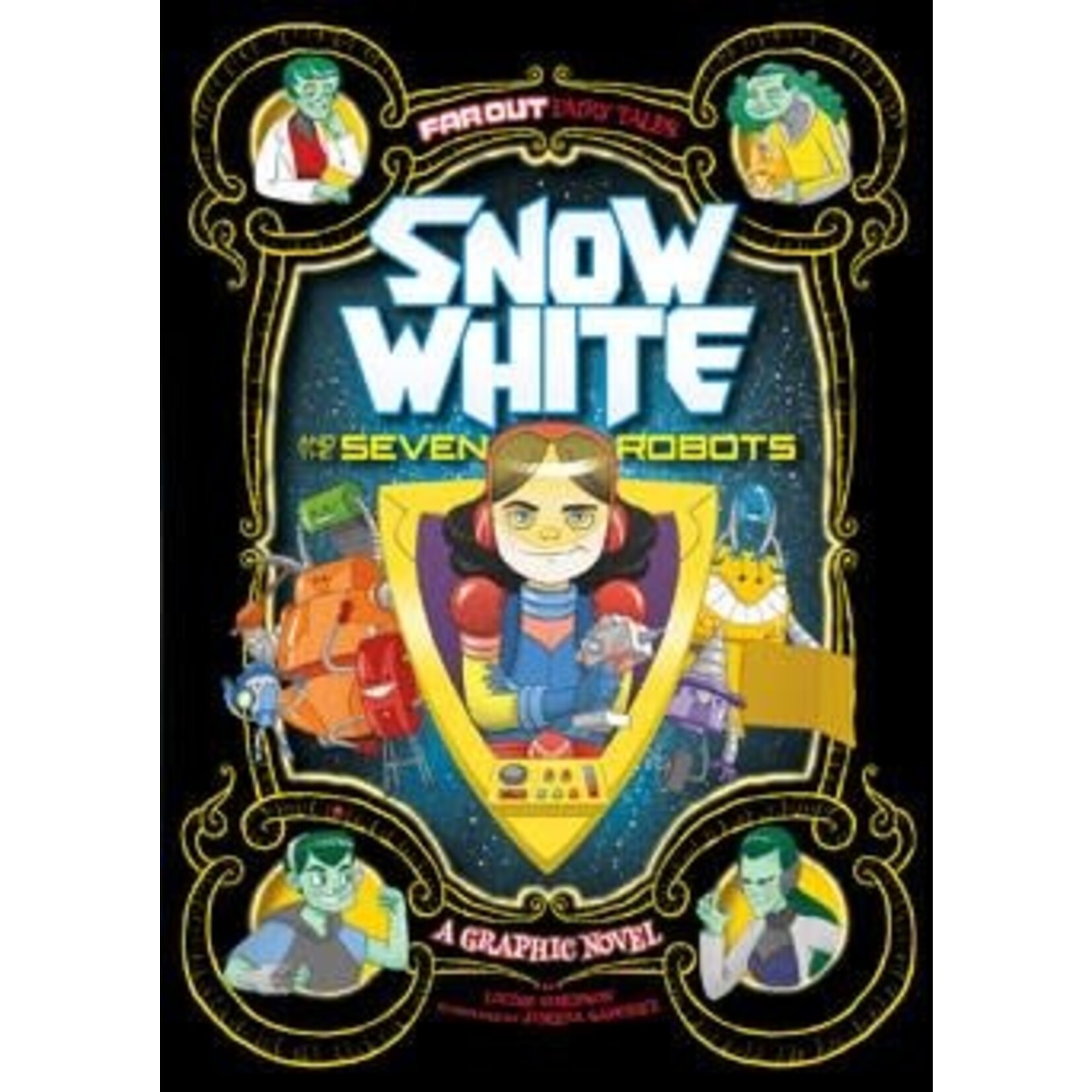 CAPSTONE Snow White and the Seven Robots [9781434296528]