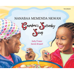 MANTRA LINGUA Grandma's Saturday Soup by Sally Fraser in Twi & English [9781844449484]