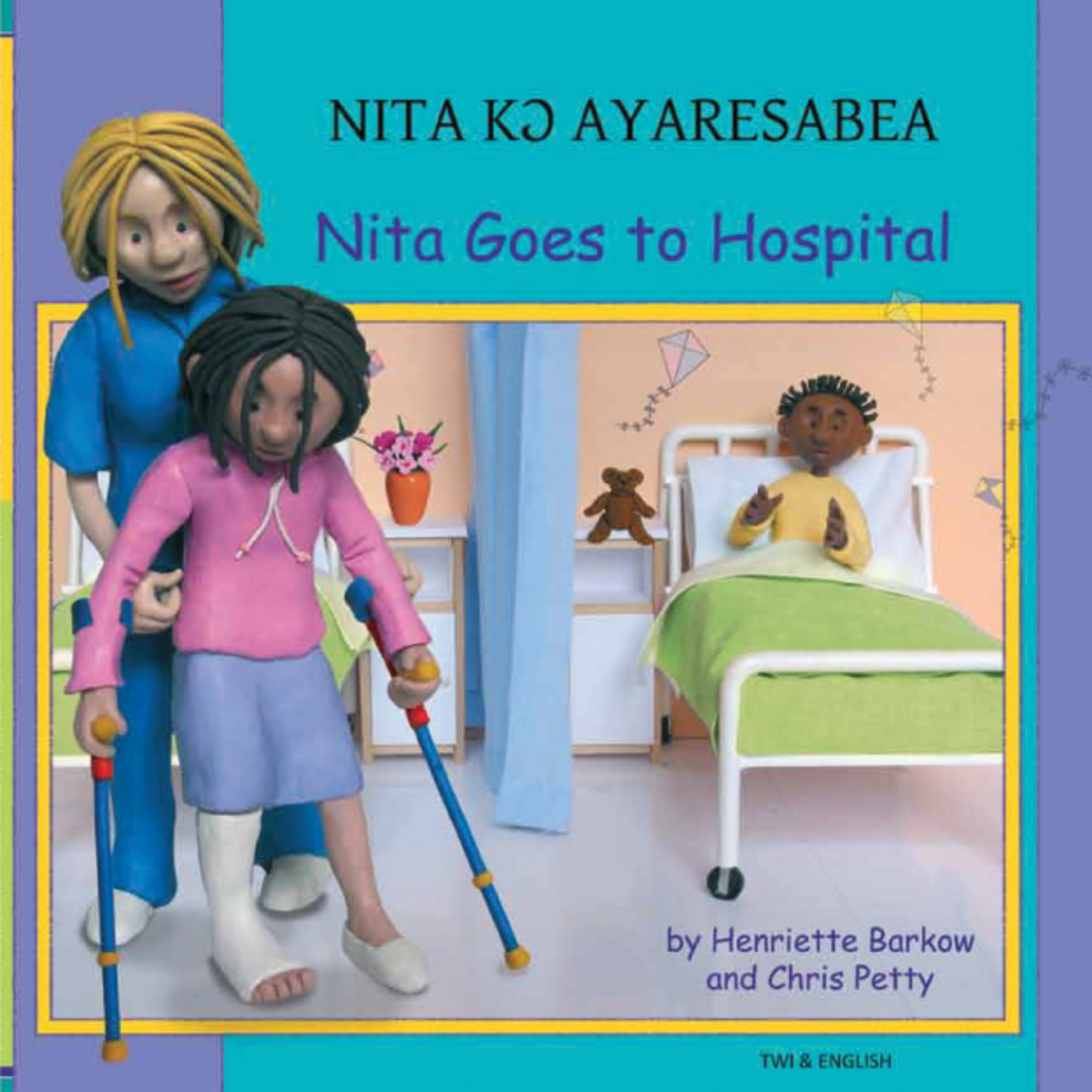 MANTRA LINGUA Nita Goes to Hospital by Henriette Barkow in Twi & English [9781844448333]
