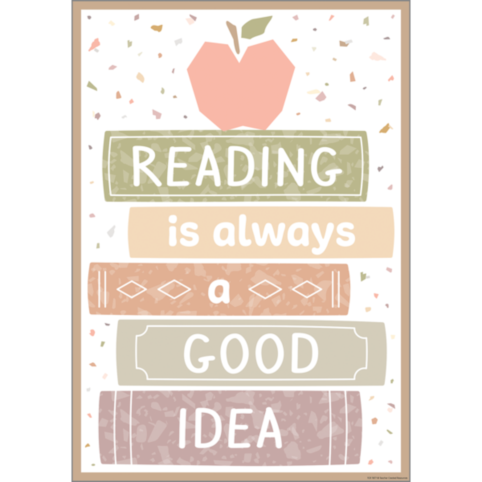 Teacher Created Resources Reading Is Always a Good Idea Positive Poster [TCR7877]