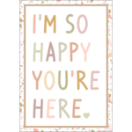 Teacher Created Resources Iâ€™m So Happy Youâ€™re Here Positive Poster [TCR7879]