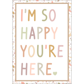 Teacher Created Resources I’m So Happy You’re Here Positive Poster