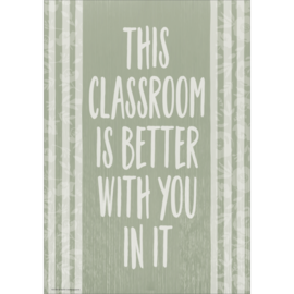 Teacher Created Resources This Classroom Is Better with You in It Positive Poster