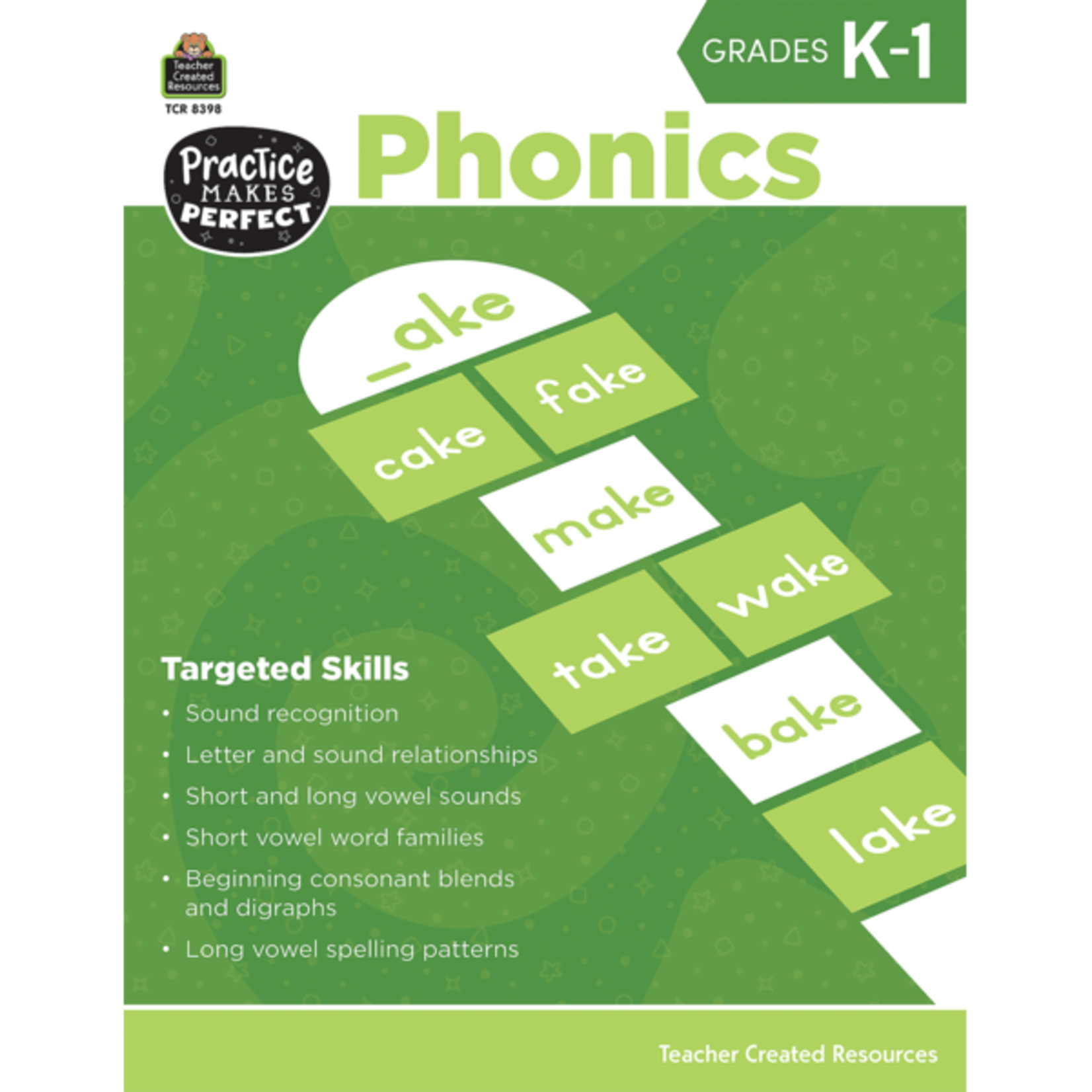 Teacher Created Resources Practice Makes Perfect: Phonics Grade K-1 [TCR8398]