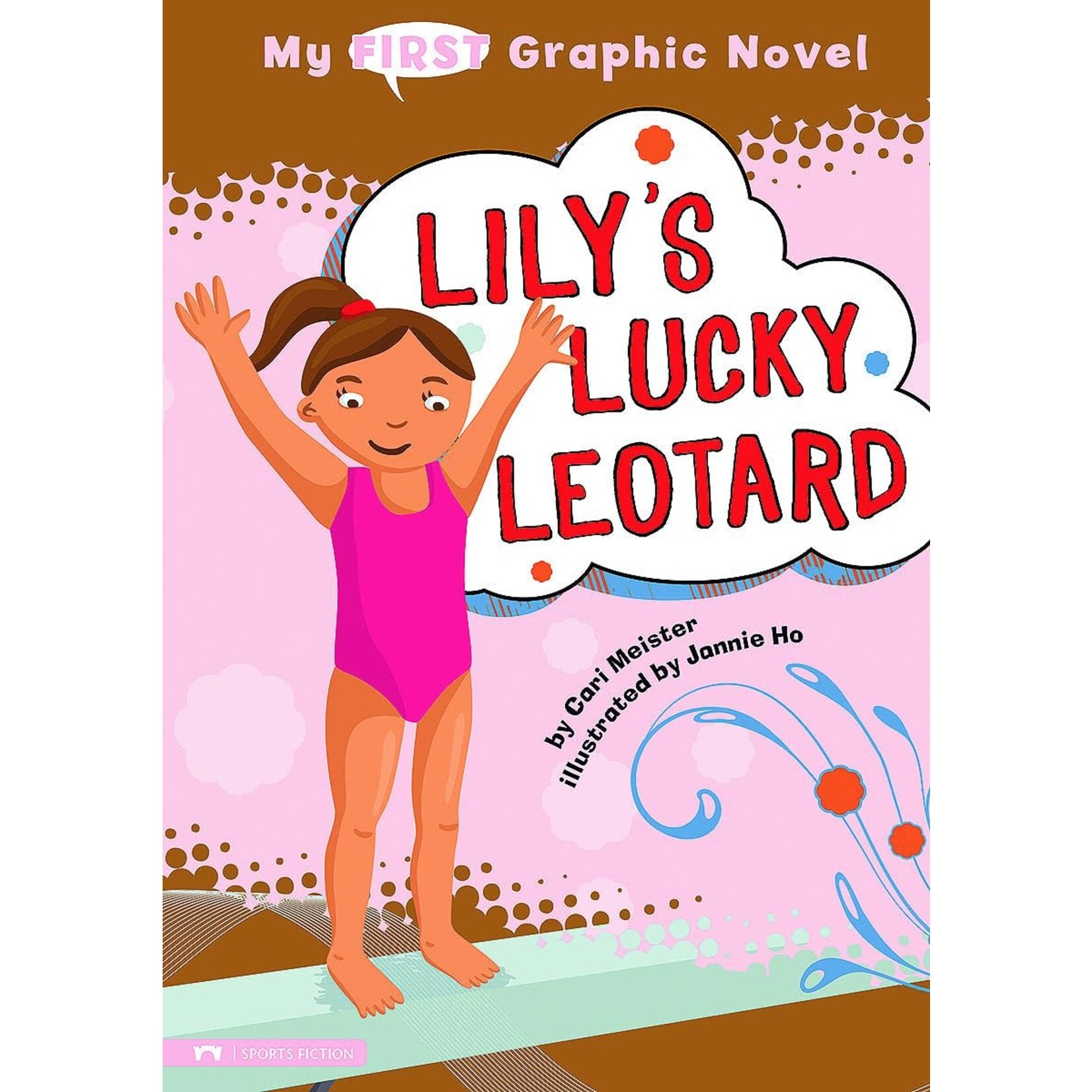 CAPSTONE Lily's Lucky Leotard (My First Graphic Novel) [9781434214119]