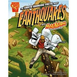 CAPSTONE The Earth-Shaking Facts about Earthquakes with Max Axiom, Super Scientist