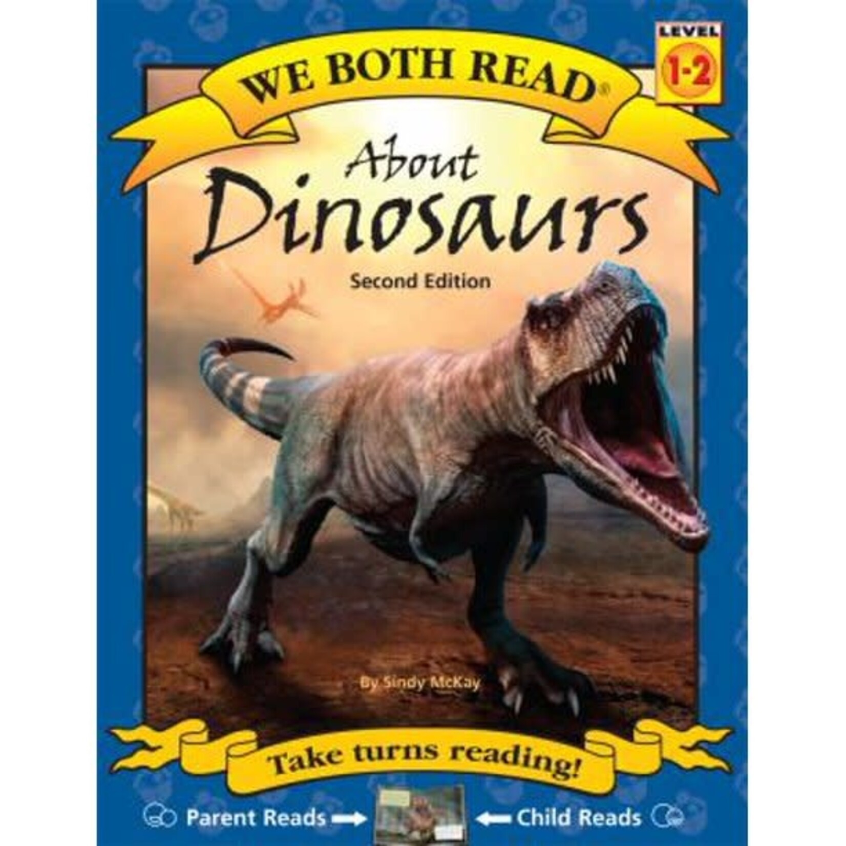 Treasure Bay We Both Read: About Dinosaurs [Level: 1-2] [9781891327544]