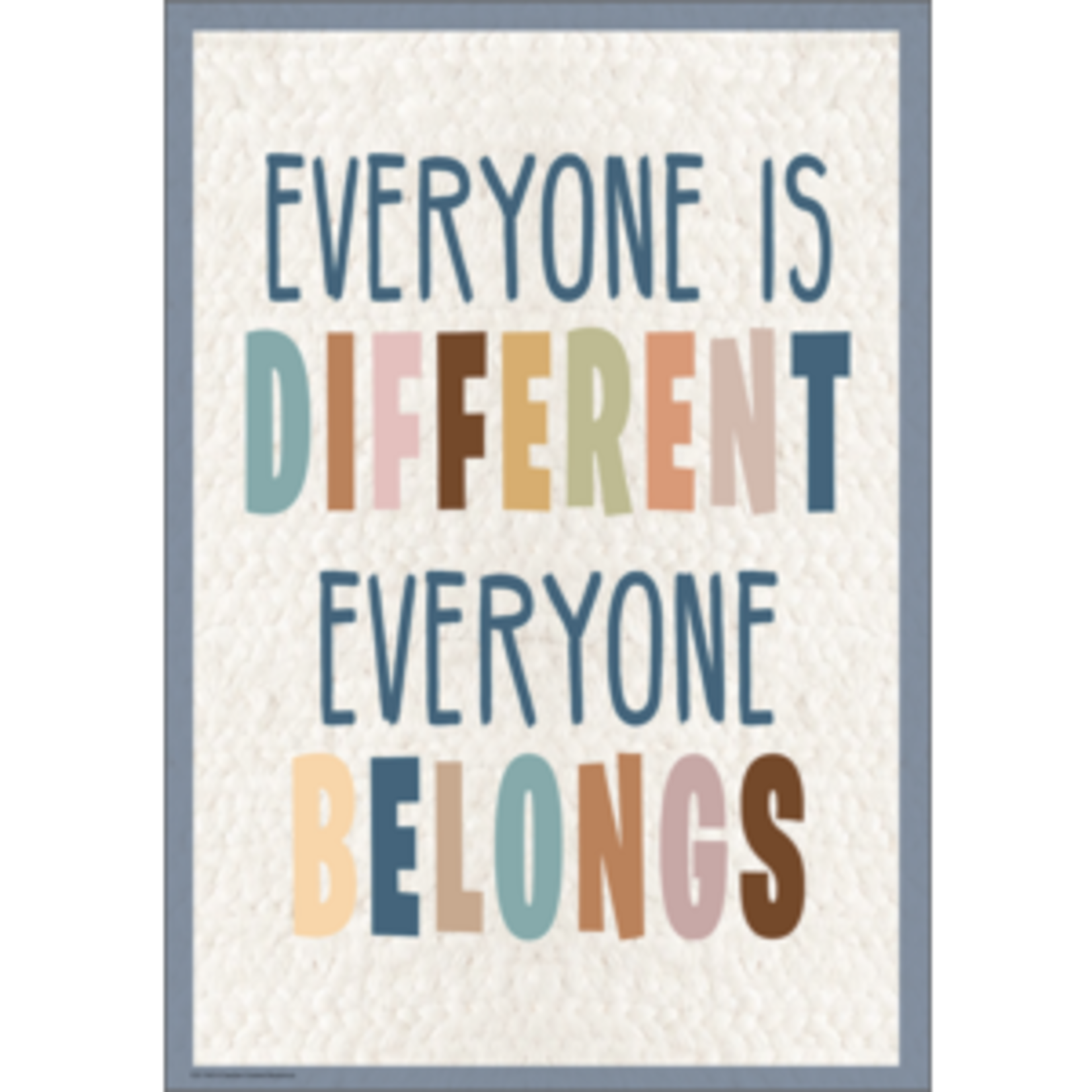 Teacher Created Resources Everyone is Different, Everyone Belongs Positive Poster [TCR7142]