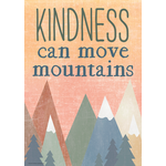 Teacher Created Resources Kindness Can Move Mountains Positive Poster [TCR7457]