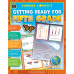 Teacher Created Resources Summer Connect: Getting Ready for Fifth Grade [TCR9206]