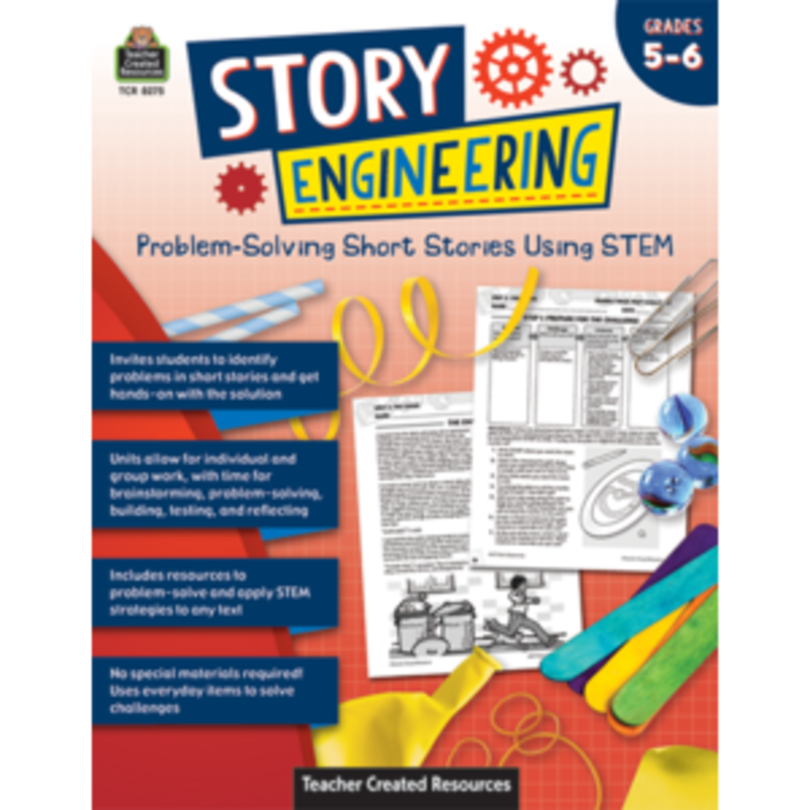 Teacher Created Resources Story Engineering: Problem-Solving Short Stories Using STEM (Gr. 5â€“6) [TCR8275]