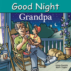 Good Night Books Good Night Grandpa By Adam Gamble, Mark Jasper