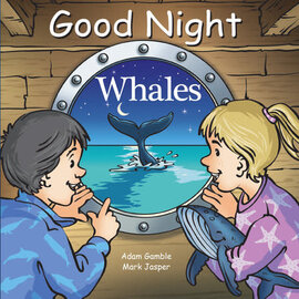 Good Night Books Good Night Whales By Adam Gamble, Mark Jasper