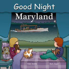 Good Night Books Good Night Maryland by Adam Gamble