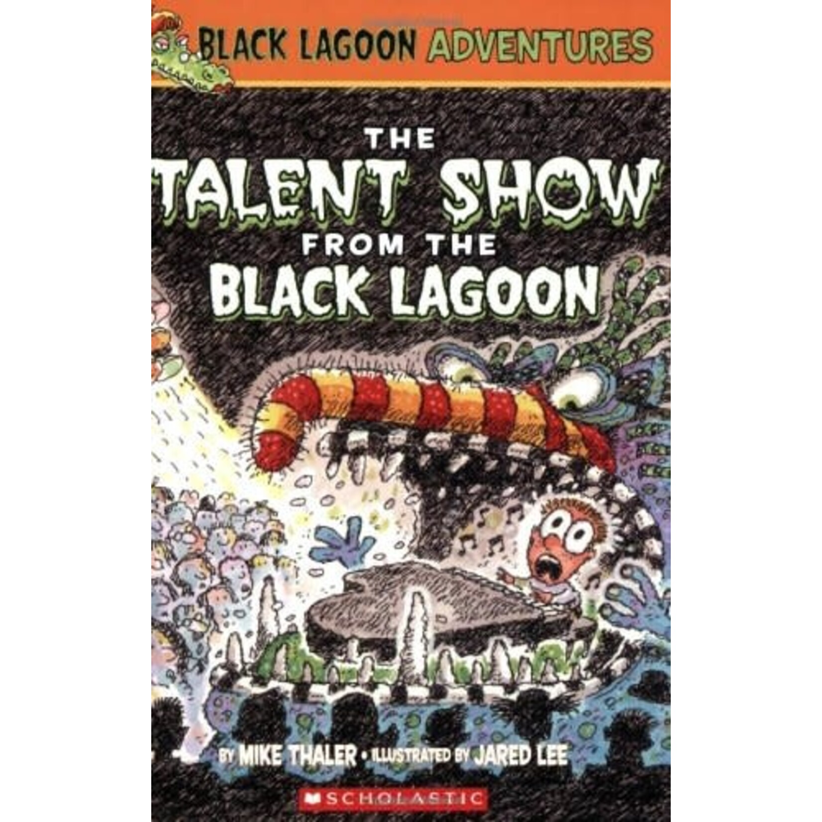 SCHOLASTIC The Talent Show from the Black Lagoon (Black Lagoon Adventures #6) by Mike Thaler [9780439438940]