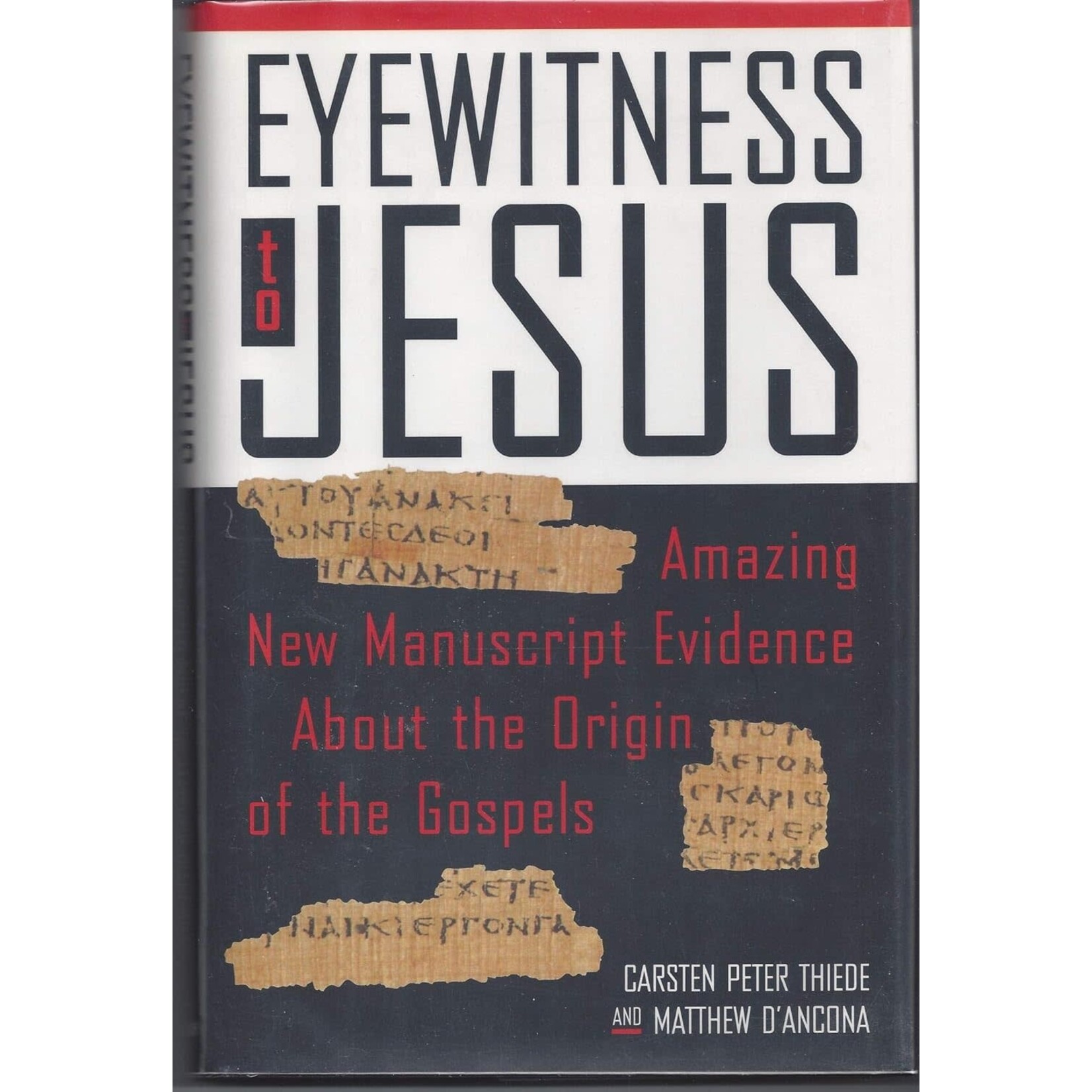 DoubleDay Eyewitness to Jesus by Matthew D'Ancona [Hardcover] [9780385480512]