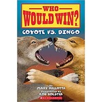 SCHOLASTIC Coyote vs. Dingo  (Who Would Win?) by Jerry Pallotta [9781338672183]