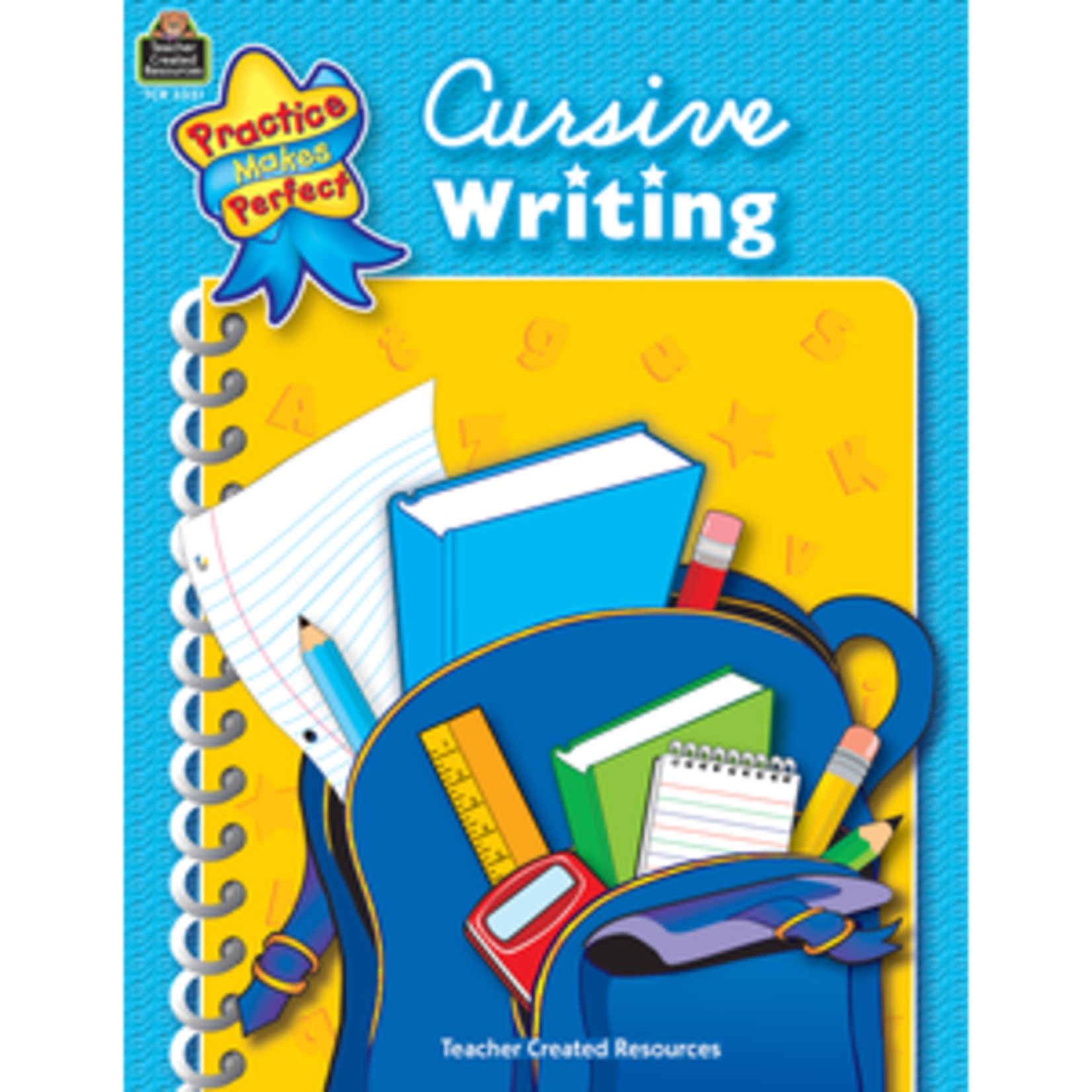 Teacher Created Resources Practice Makes Perfect: Cursive Writing Grades 1-3 [TCR3331]