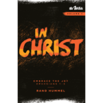 The Wilds Ephesians 1-3: In Christ by Rand Hummel [USED GOOD] [9780986107542]