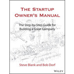 JOHN WILEY & SONS The Startup Owner's Manual by Steve Blank and Bob Dorf [9781119690689]