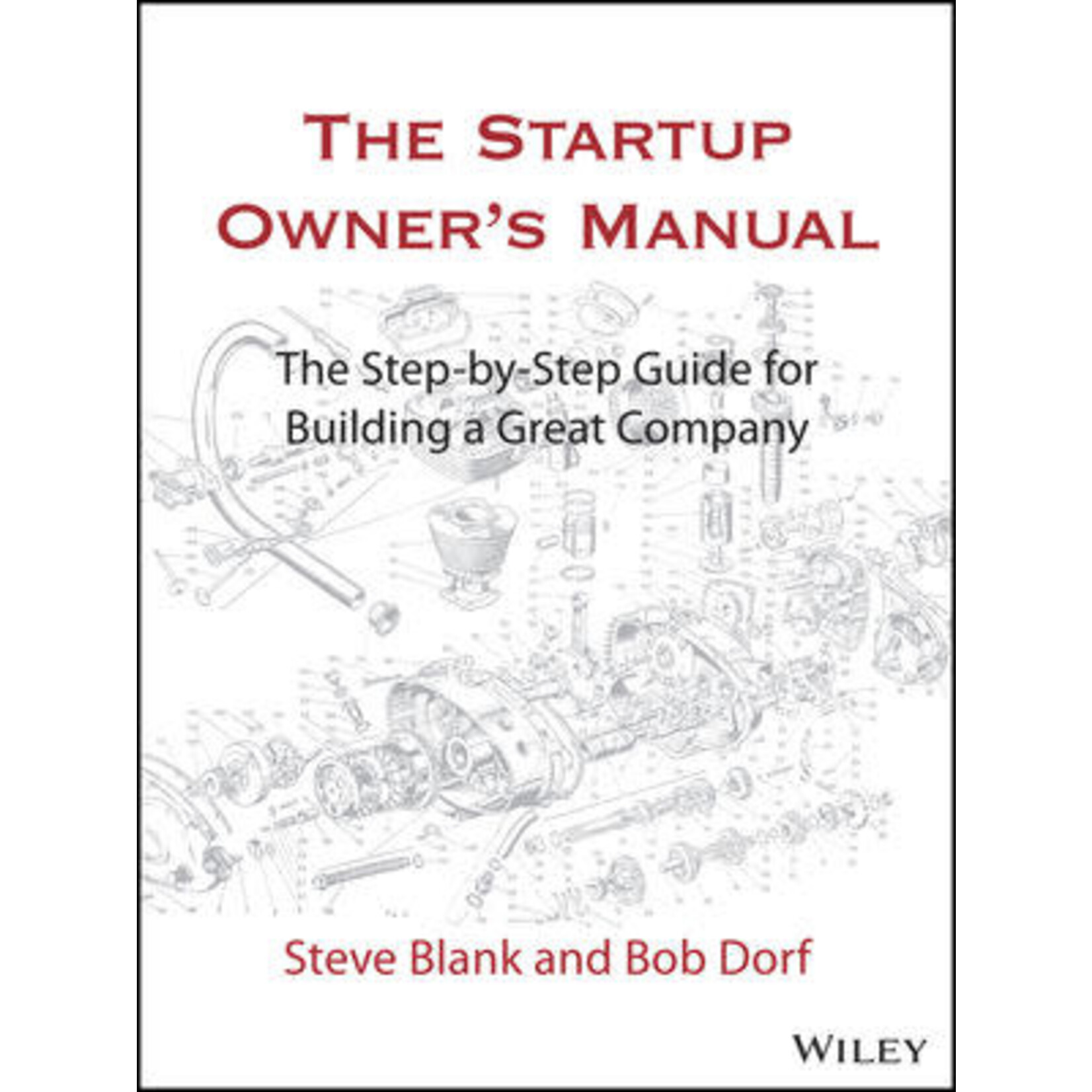 JOHN WILEY & SONS The Startup Owner's Manual by Steve Blank and Bob Dorf [9781119690689]