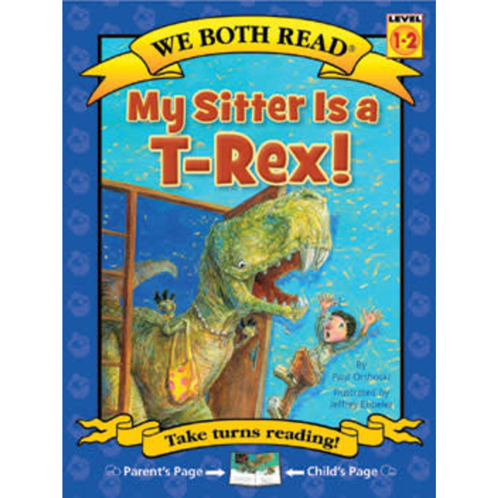 Treasure Bay We Both Read: My Sitter Is a T-Rex! [Level 1-2] [9781601152541]