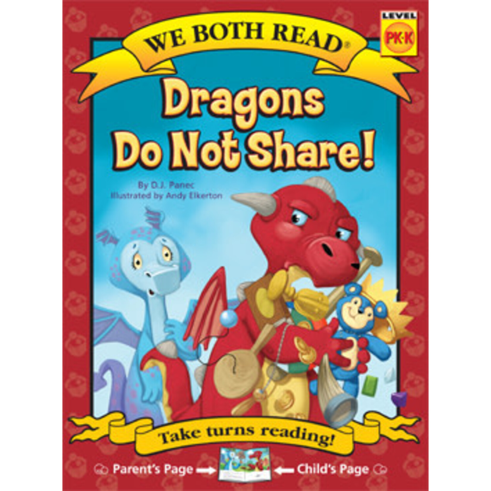 Treasure Bay We Both Read: Dragons Do Not Share! [Level PK-K] [9781601153067]