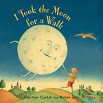 Barefoot Books I Took The Moon For A Walk Board Book [9781846862007]