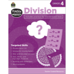 Teacher Created Resources Practice Makes Perfect: Division Grade 4 [TCR3324]