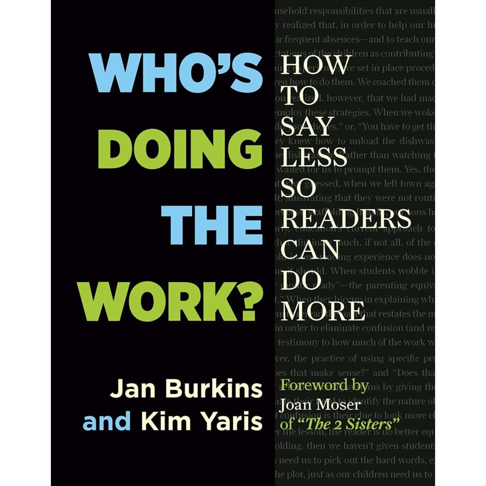 STENHOUSE Who's Doing the Work?: How to Say Less So Readers Can Do More 1st Edition by Jan Burkins and Kim Yaris