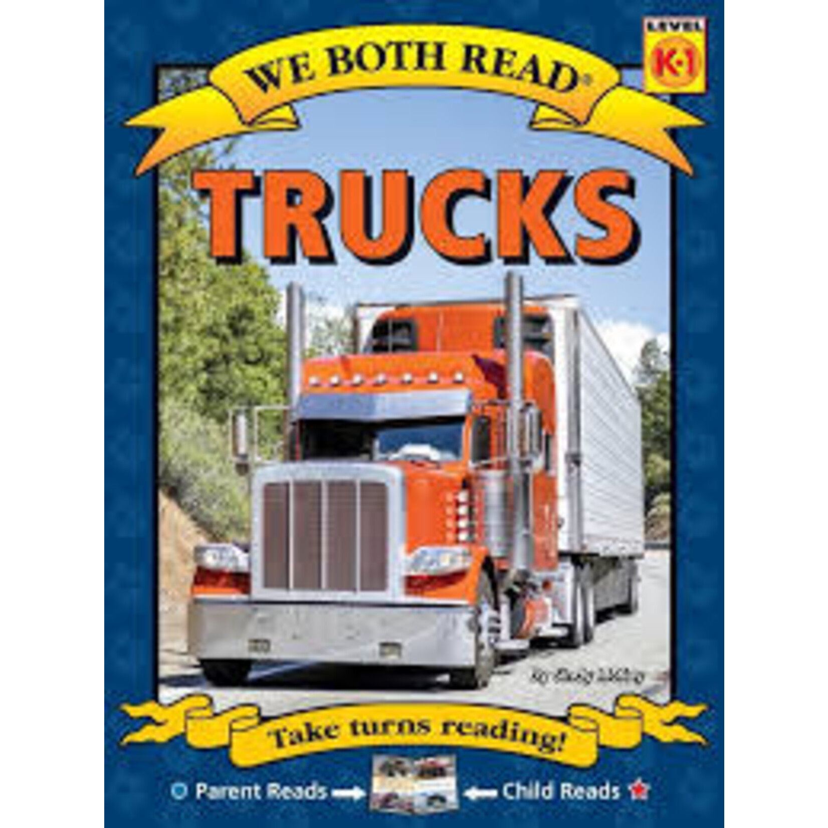 Treasure Bay We Both Read: Trucks [Level K-1] [9781601153753]