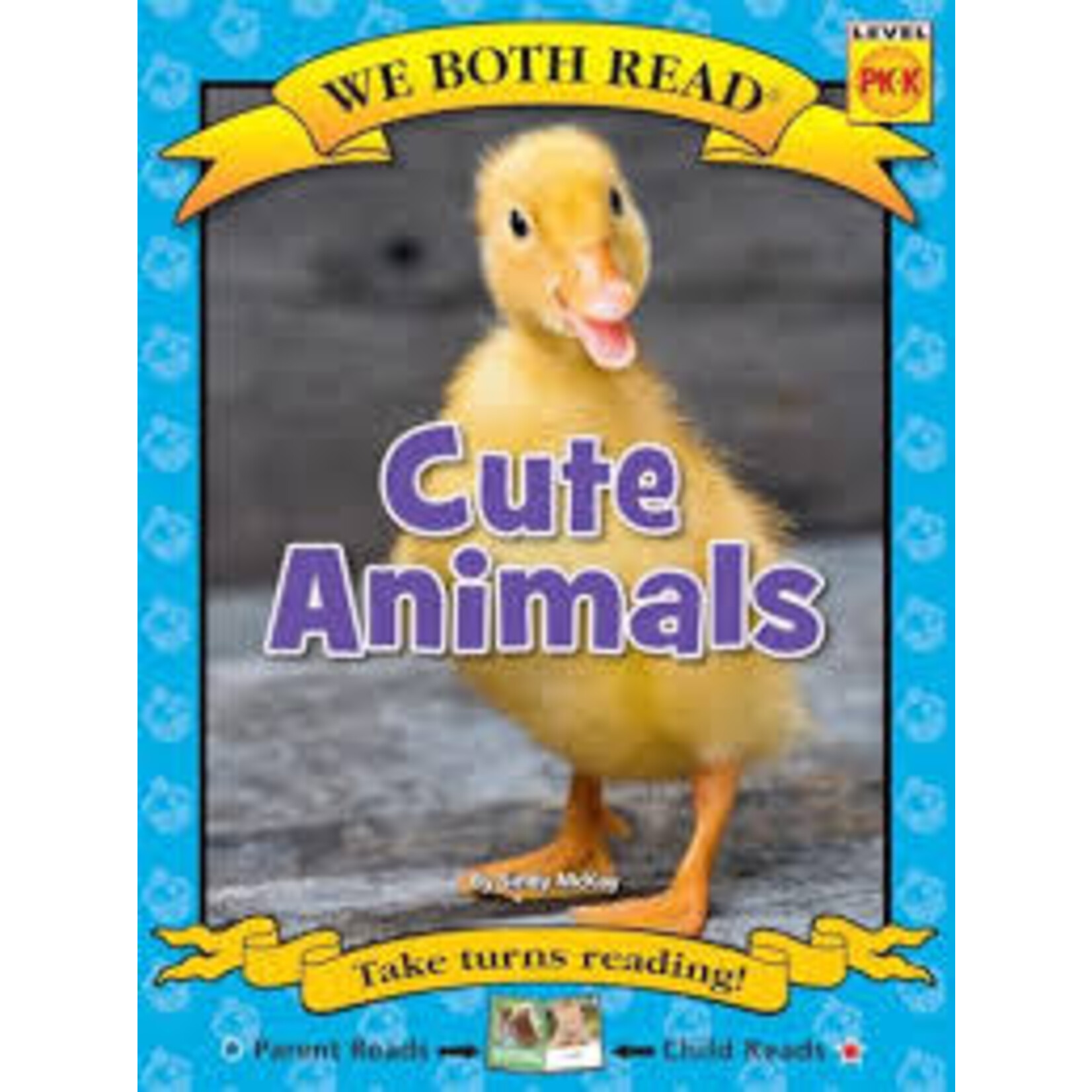 Treasure Bay We Both Read: Cute Animals [Level PK-K] [9781601153746]