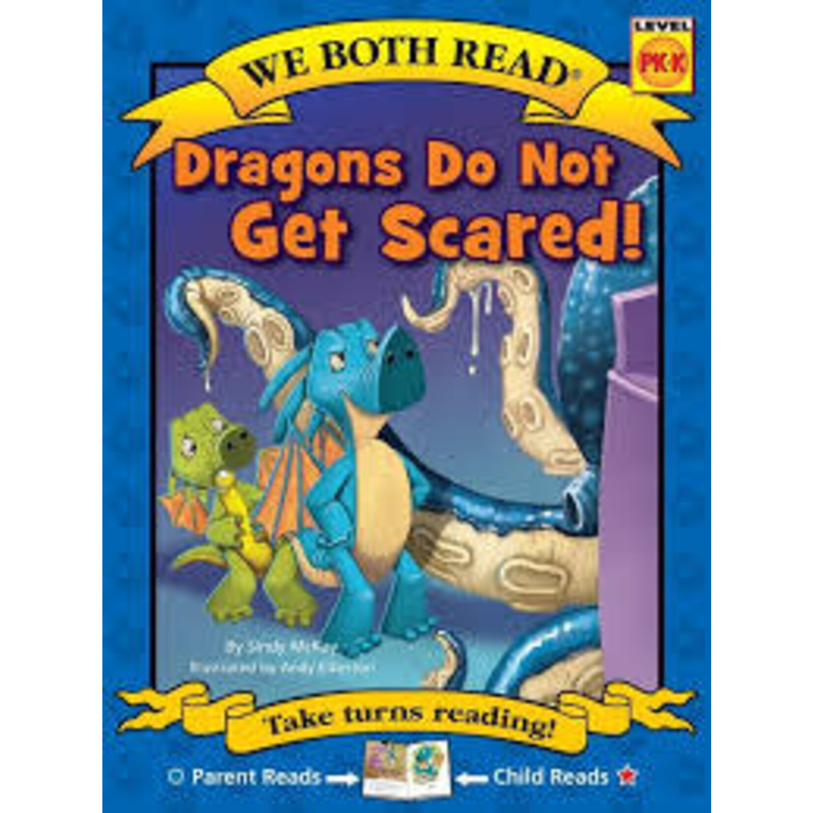Treasure Bay We Both Read: Dragons do not Get Scared! [Level PK-K] [9781601153777]