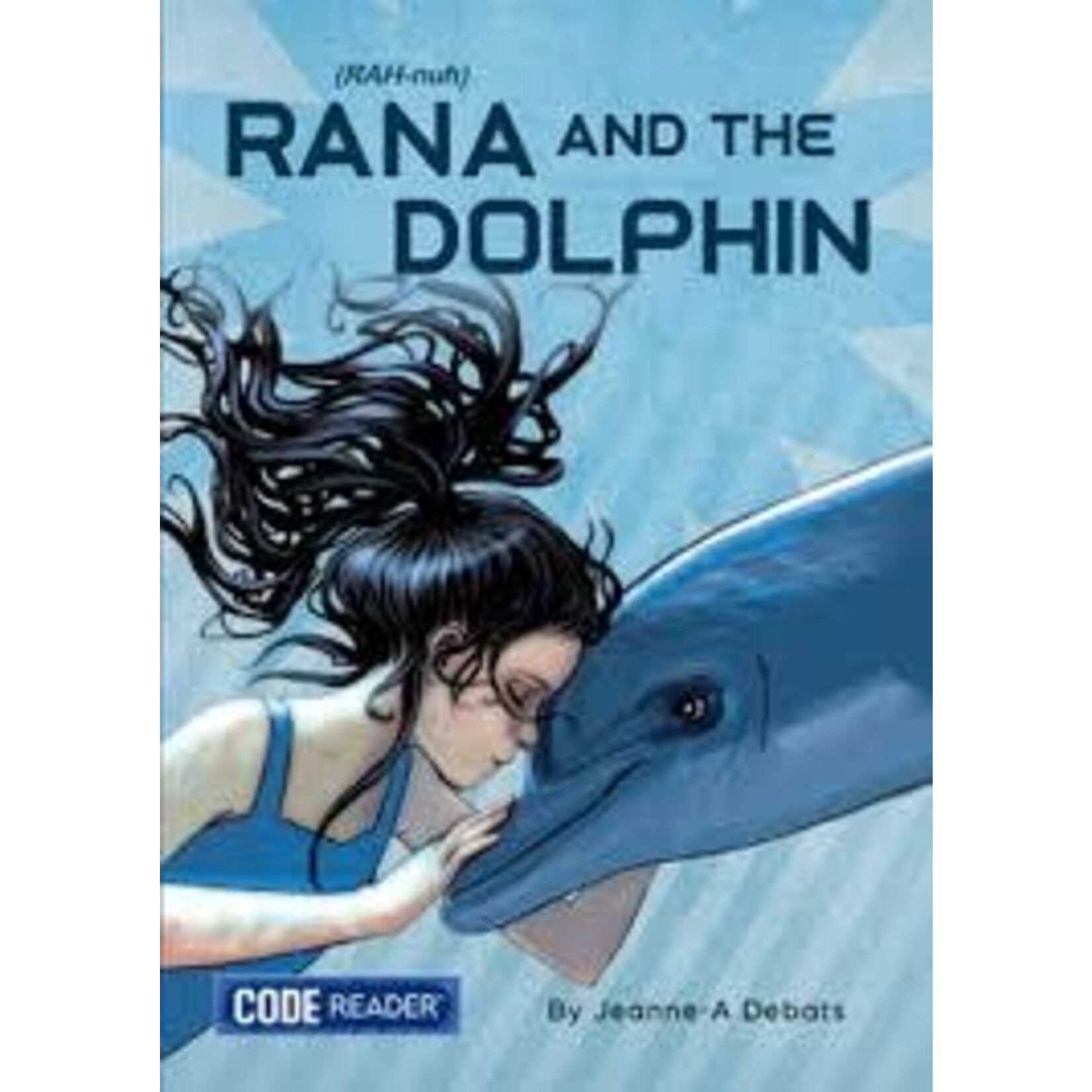 Treasure Bay Code Reader: Rana and the Dolphin [9781601157355]